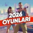 2026’da Çıkması Beklenen Oyunlar