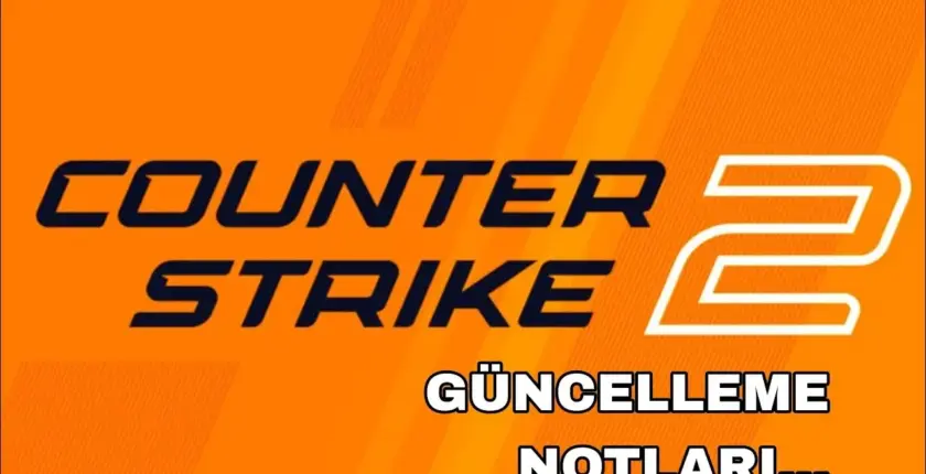 Counter-Strike 2 Güncelleme Notları