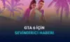 GTA 6 Çıkış Tarihi Netleşti mi? Son Gelişmeler