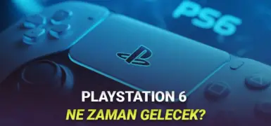 PlayStation 6 Hakkında İlk İddialar