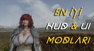 Skyrim En İyi Modlar