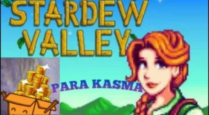 Stardew Valley Para Kazanma Rehberi