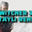 Witcher 3 Görev Rehberi