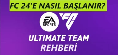 EA Sports FC Ultimate Team Rehberi