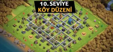 Clash of Clans 10. Seviye Köy Düzeni 2026 Güncel Rehberi