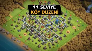 Clash of Clans 11. Seviye Köy Düzeni 2026 Güncel Rehberi