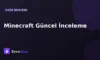 Minecraft Güncel İnceleme