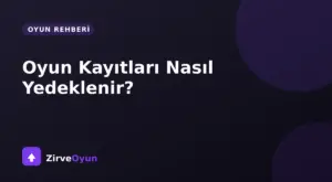Oyun Kayıtları (Save) Nasıl Yedeklenir? Steam Cloud ve Manuel Yöntem